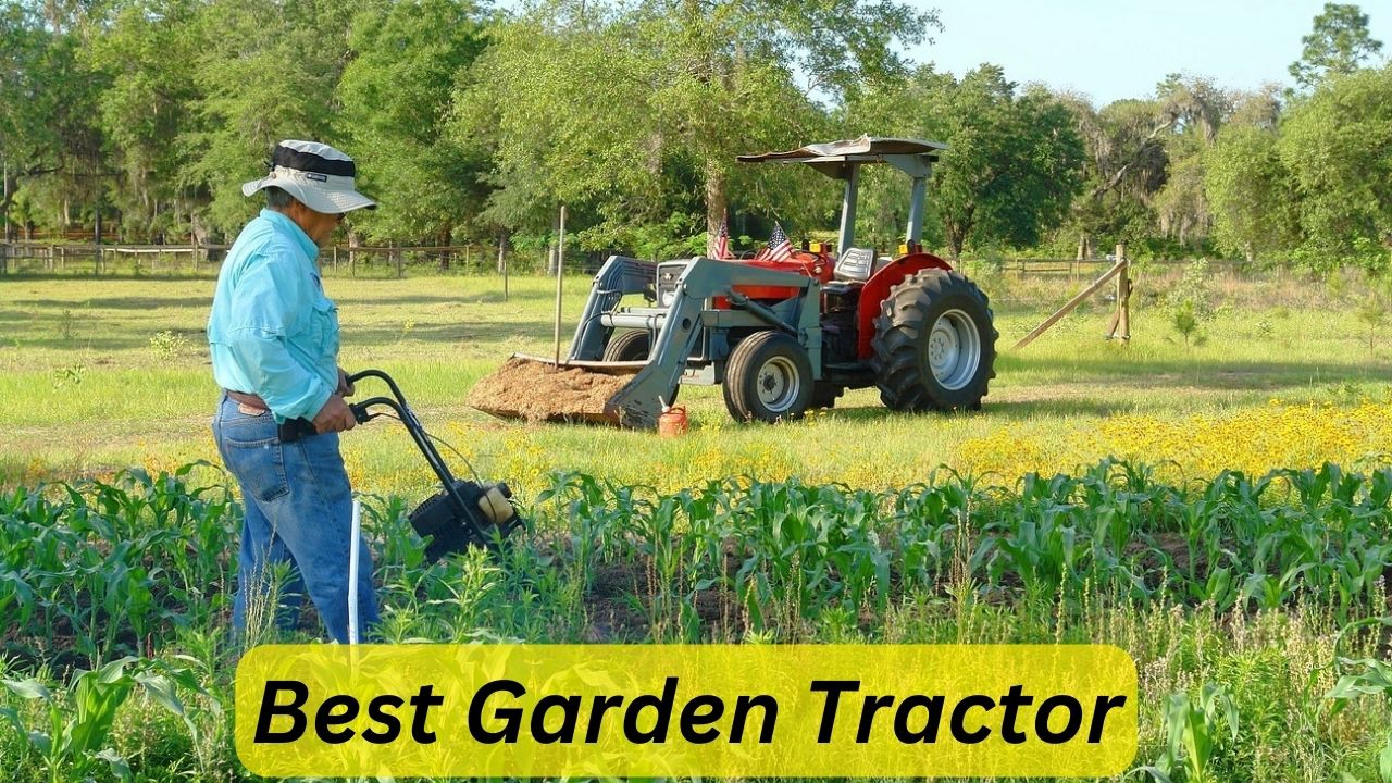 Best Garden Tractor